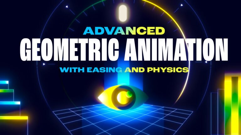 Advanced Geometric Animation With Easing & Physics